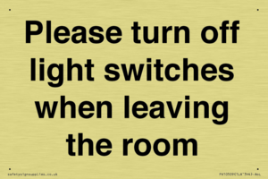 Please turn off light switches when leaving the room